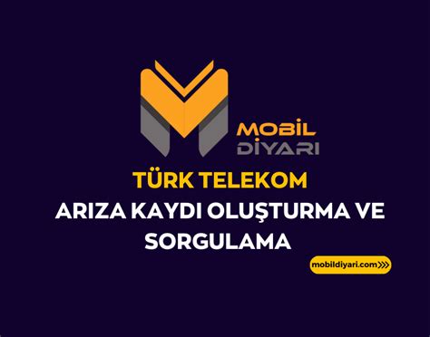 Arıza kaydı türk telekom